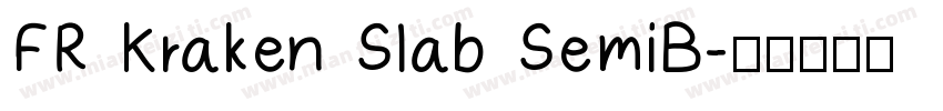 FR Kraken Slab SemiB字体转换